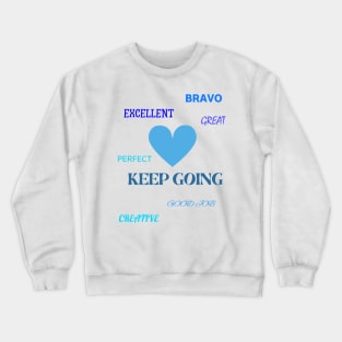 Encouragement Crewneck Sweatshirt